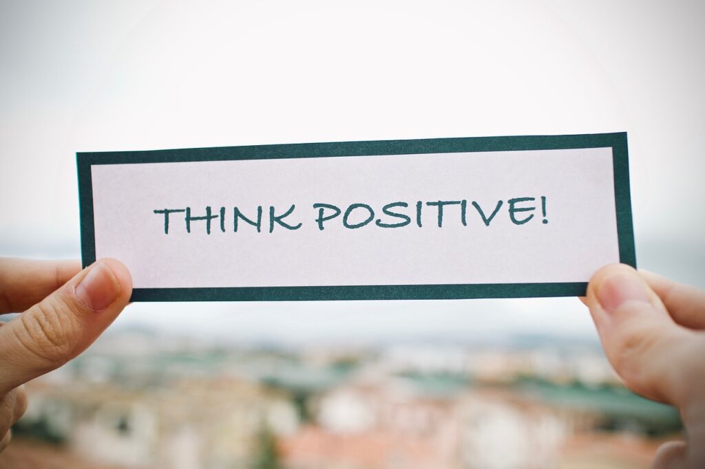 think positive to see results