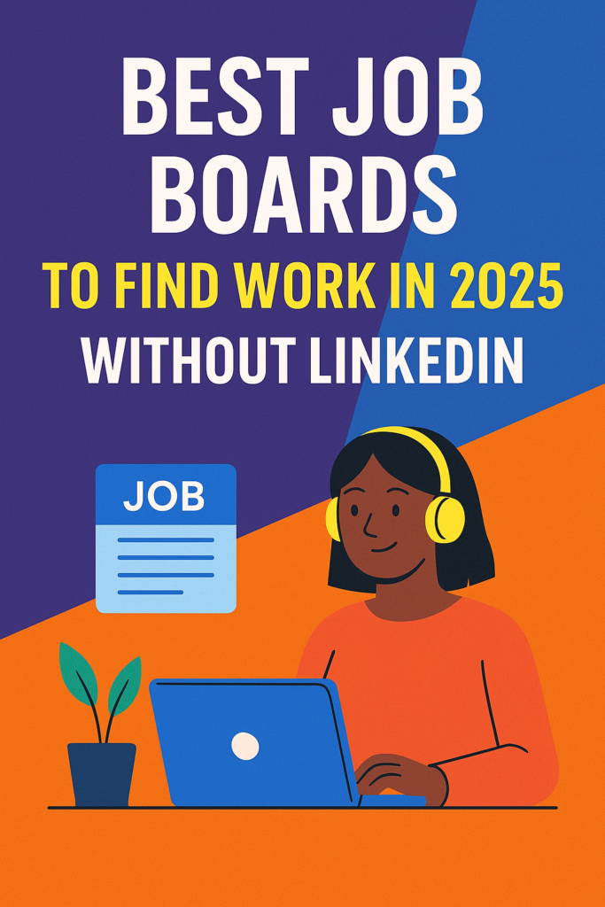 Best Job Boards to Find Work in 2025 Without LinkedIn